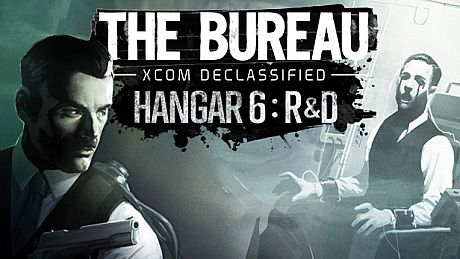 The Bureau: XCOM Declassified - Hangar 6 R&D