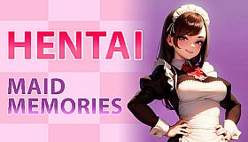 Hentai Maid Memories