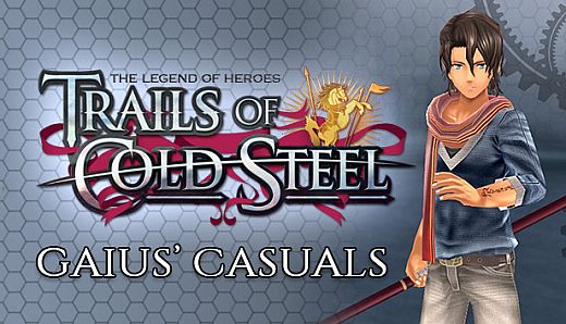 The Legend of Heroes: Trails of Cold Steel - Gaius' Casuals