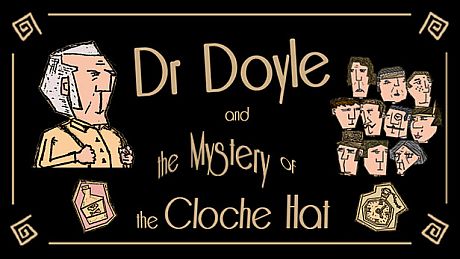 Dr. Doyle & The Mystery Of The Cloche Hat Game