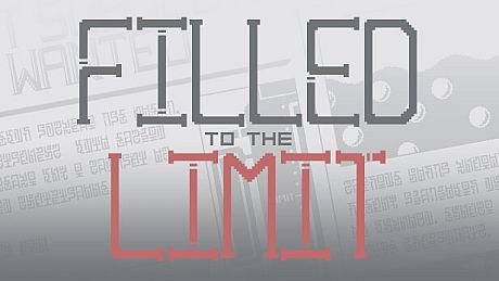 Filled to the Limit Game