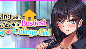 Living with the Absolute Bustiest College Girl!