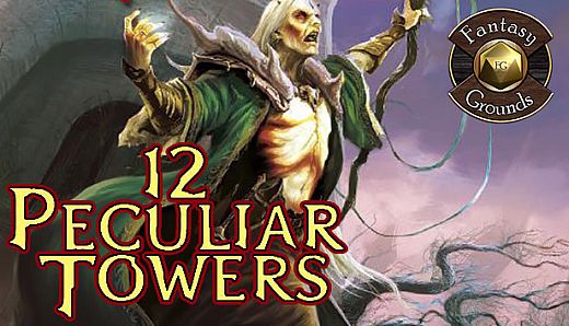 Fantasy Grounds - 12 Peculiar Towers (5E)