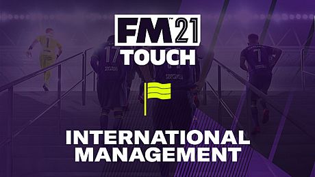 Football Manager 2021 Touch - International Management DLC