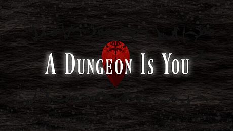 A Dungeon Is You Game