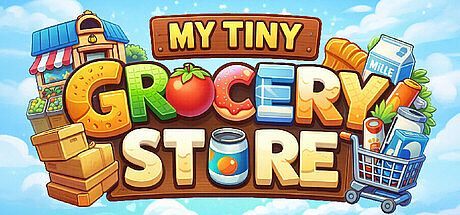 My Tiny Grocery Store - Desktop Idle Supermarket Game