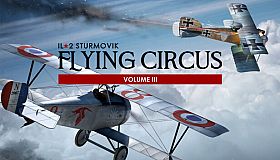 IL-2 Sturmovik: Flying Circus - Volume III