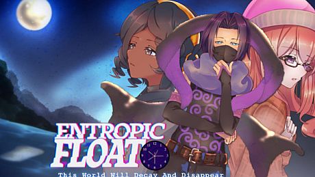 Entropic Float: This World Will Decay And Disappear Game