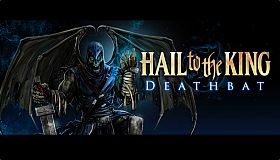 Hail to the King: Deathbat