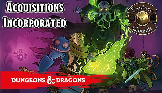 Fantasy Grounds - D&D Acquisitions Incorporated