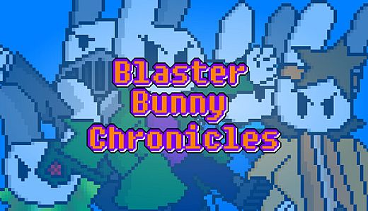 Blaster Bunny Chronicles