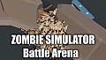Zombie Simulator - Battle Arena DLC
