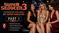Super Seducer 3 - Interviews with the Ladies of Super Seducer Part 1