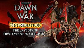 Warhammer 40,000: Dawn of War II - Retribution - Hive Tyrant Wargear DLC