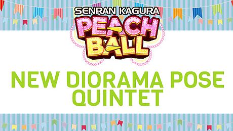 SENRAN KAGURA Peach Ball - New Diorama Pose Quintet DLC