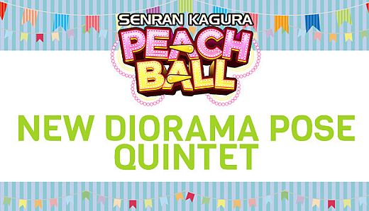 SENRAN KAGURA Peach Ball - New Diorama Pose Quintet