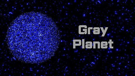 Gray Planet Game