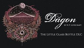 Dagon - The Little Glass Bottle DLC