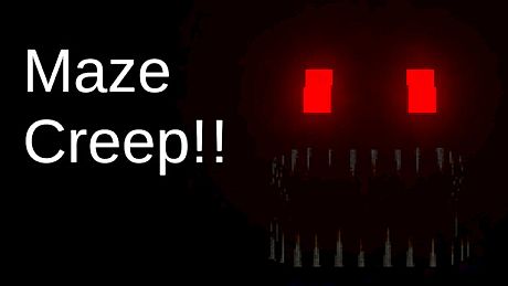 Maze Creep!! Game