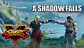 Street Fighter V - A Shadow Falls (Cinematic Story Expansion)
