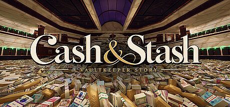 Cash & Stash: A Vaultkeeper Story Game