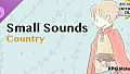 RPG Maker MZ - Small Sounds Country