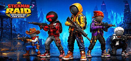 Stickman Raid: Return of the King Game