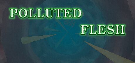 Polluted Flesh