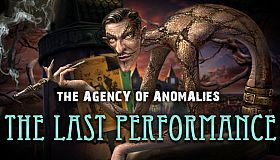 The Agency of Anomalies: The Last Performance Collector's Edition