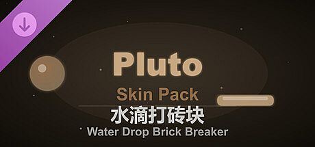 Water Drop Brick Breaker - Pluto Skin Pack DLC