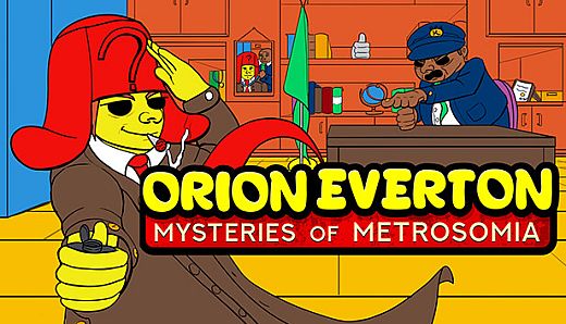 Orion Everton: Mysteries of Metrosomia