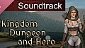 Kingdom, Dungeon, and Hero Soundtrack