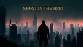 Ghost In The Grid