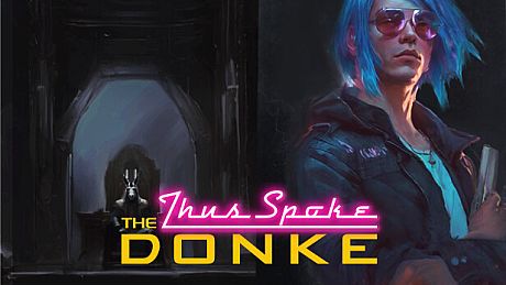 Thus Spoke the Donke Game