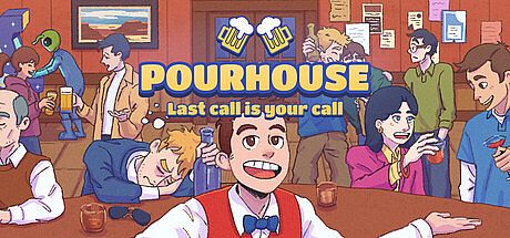 Pourhouse: Last Call Is Your Call