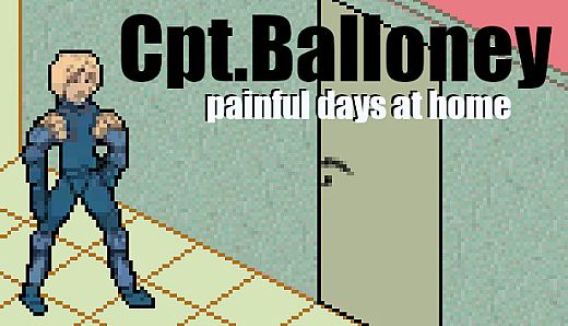 Cpt.Balloney - painful days at home