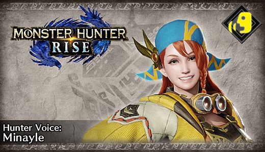 Monster Hunter Rise - Hunter Voice: Minayle
