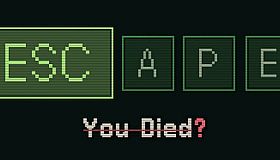 ESC ape, You died?