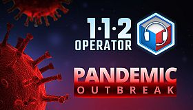 112 Operator - Pandemic Outbreak