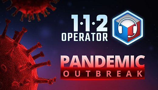 112 Operator - Pandemic Outbreak