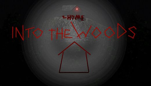 The Home: Into The Woods