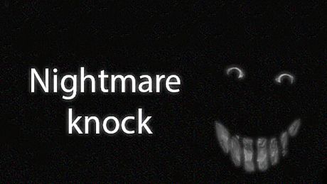 Nightmare knock Game