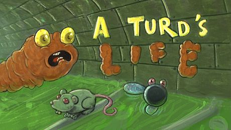 A Turd's Life