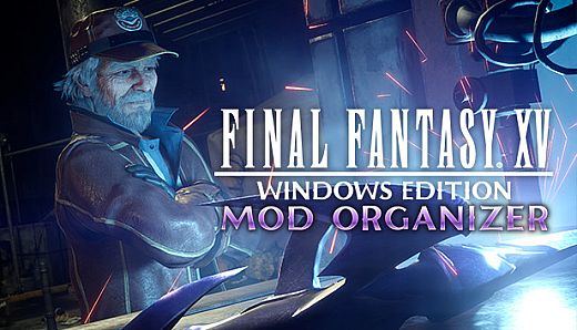 FINAL FANTASY XV WINDOWS EDITION MOD ORGANIZER