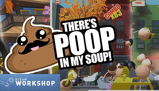 There's Poop In My Soup