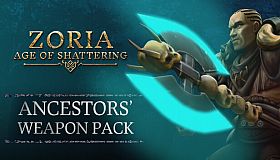 Zoria: Age of Shattering - Ancestors' Weapon Pack