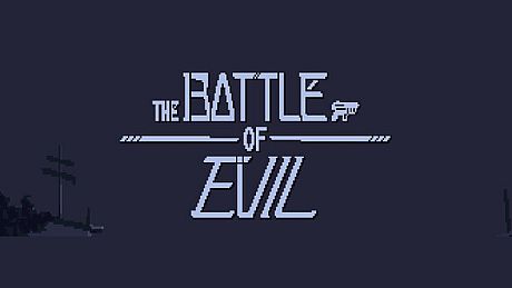 The Battle Of Evil Game