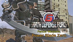 EARTH DEFENSE FORCE 6 - Fencer Weapons: Power Blade Zero