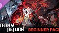 Eternal Return Beginner Pack