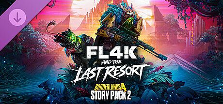 Borderlands4 - Story Pack 2: FL4K and the Last Resort DLC